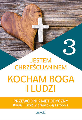 Wydawnictwo JEDNOŚĆ | Jestem chrześcijaninem. Wierzę | Podręcznik do