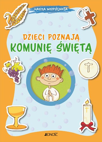 dzieci_poznaja_Komunie_Swieta_max