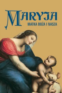 maryja_matka_boza_i_nasza_max9