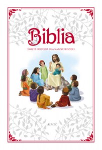 BIBLIA_SWIETA_HISTORIA_DLA_NASZYCH_DZIECI_2015_maxi5